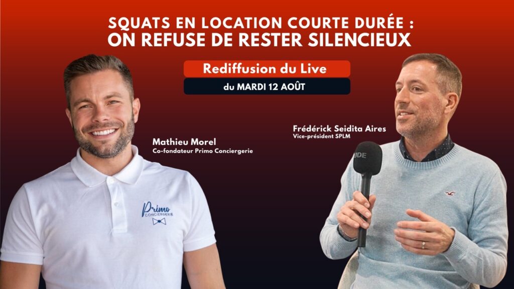 Rediffusion live sur les squats en location courte durée avec Mathieu Morel et Frédérick Seidita Aires